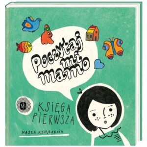 Poczytaj mi, mamo. Księga pierwsza