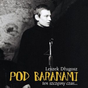 Pod Baranami Ten szczęsny czas...