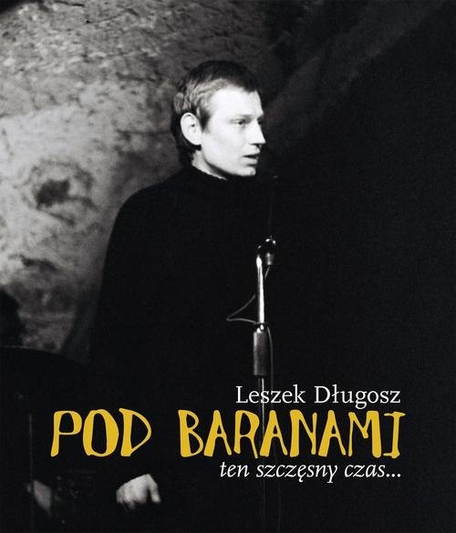 Pod Baranami Ten szczęsny czas...