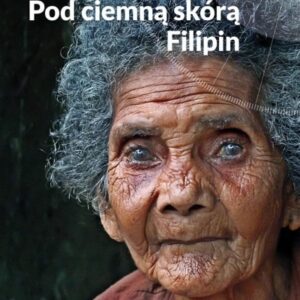 Pod ciemną skórą Filipin