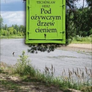 Pod ożywczym drzew cieniem