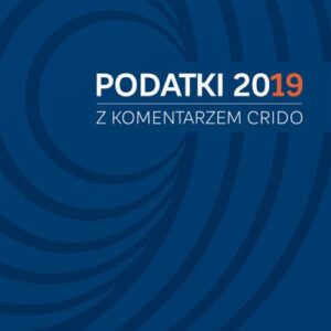 Podatki 2019 z komentarzem Crido