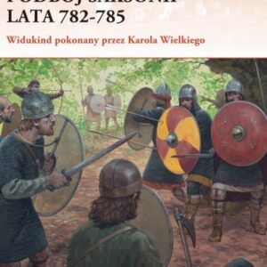 Podbój Saksonii, lata 782-785. Widukind pokonany p