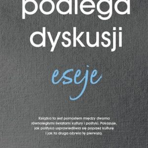 Podlega dyskusji Eseje
