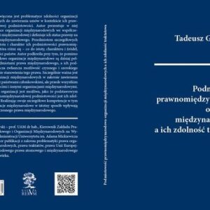 Podmiotowość prawnomiędzynarodowa organizacji międzynarodowych a ich zdolność traktatowa