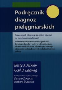 Podręcznik diagnoz pielęgniarskich. Przewodnik planowania opieki opartej na dowodach naukowych