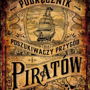Podręcznik dla poszukiwaczy przygód i piratów