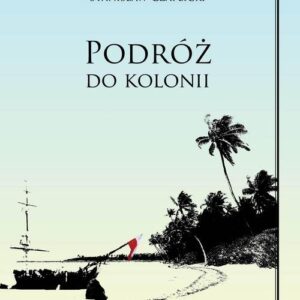 Podróż do kolonii