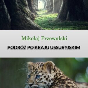 Podróż po kraju Ussuryjskim
