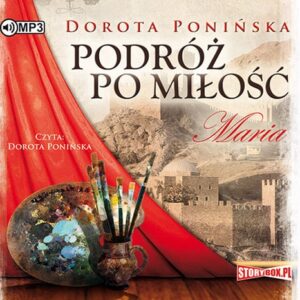 Podróż po miłość Maria
	 (Audiobook)