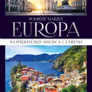 Podróże marzeń Europa