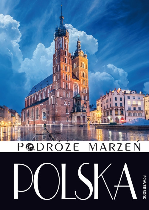 Podróże marzeń. Polska