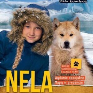 Podróże Neli. Nela na kole podbiegunowym. wydanie specjalne tomu VI