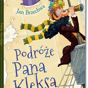 Podróże Pana Kleksa. kolorowe ilustracje, kreda, duża czcionka