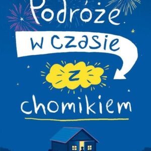 Podróże w czasie z chomikiem