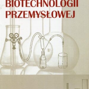 Podstawy biotechnologii przemysłowej