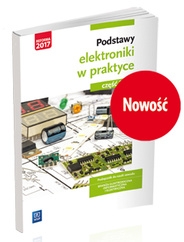 Podstawy elektroniki. Podręcznik do nauki zawodów z branży elektronicznej, informatycznej i elektrycznej. Część 2
Szkoły ponadgimnazjalnee