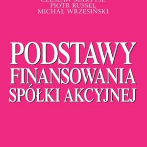 Podstawy finansowania spółki akcyjnej