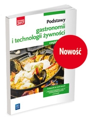 Podstawy gastronomii i technologii żywności. Część 1. Podstawy gastronomii. Podręcznik do nauki zawodów z branży gastronomicznej
Szkoły