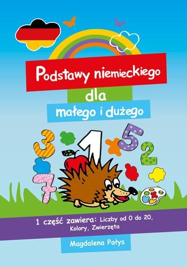 Podstawy niemieckiego dla małego i dużego 1 w.2016
