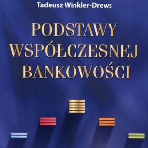 Podstawy współczesnej bankowości