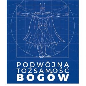 Podwójna tożsamość bogów