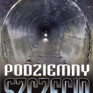 Podziemny Szczecin Część 1