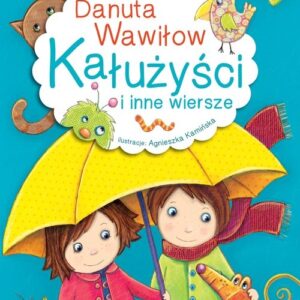 Poeci dla dzieci Kałużyści i inne wiersze