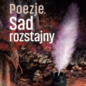 Poezje Sad rozstajny