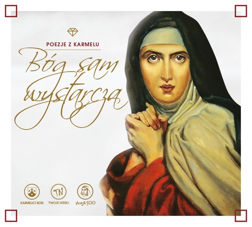 Poezje z Karmelu (Audiobook). Bóg sam wystarcza
