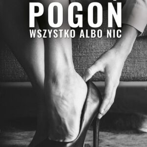 Pogoń Wszystko albo nic