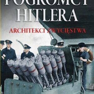 Pogromcy Hitleta. Architekci zwycięstwa w.2