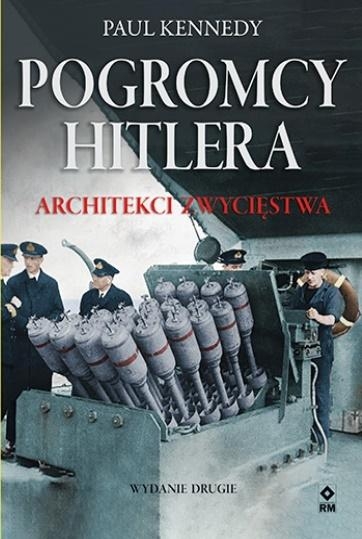 Pogromcy Hitleta. Architekci zwycięstwa w.2