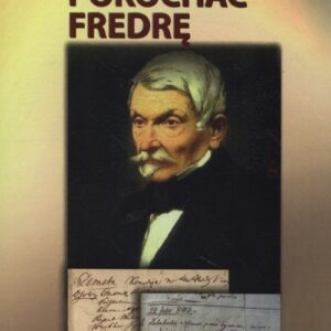 Pokochać Fredrę. przewodnik literacji