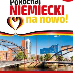 Pokochaj niemiecki na nowo. wydanie zaktualizowane i rozszerzone