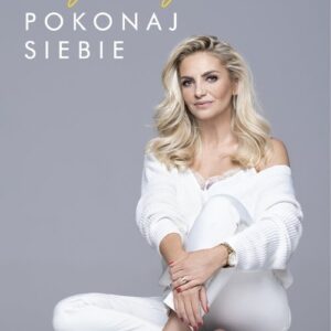 Pokonaj siebie. Autobiografia Mai Frykowskiej