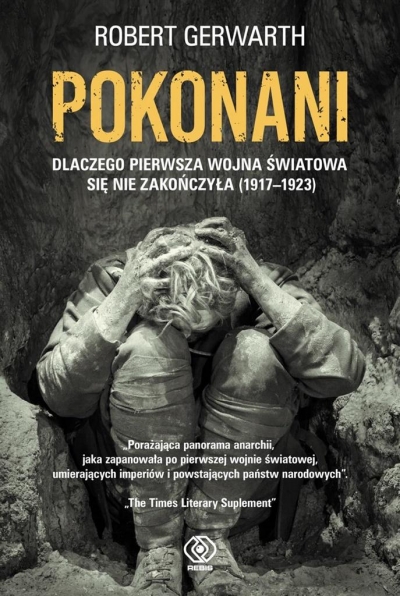 Pokonani.Dlaczego pierwsza wojna światowa ...