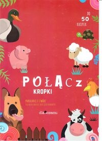 Połącz kropki Pokoloruj i stwórz niezwykłe obrazki zwierzątek domowych