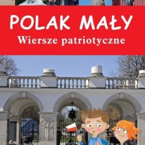 Polak mały Wiersze patriotyczne