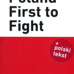 Poland First to Fight
