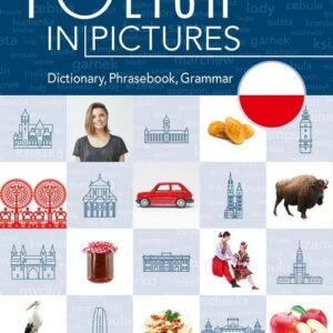 Polish in pictures Polski w obrazkach Słówka rozmówki gramatyka