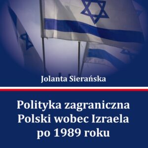 Polityka zagraniczna Polski wobec Izraela po 1989 roku