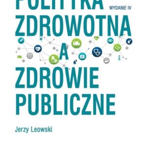 Polityka zdrowotna a zdrowie publiczne