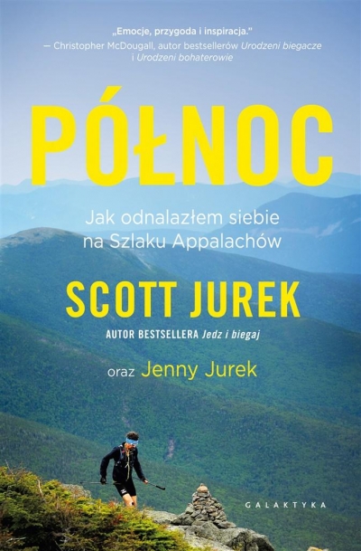 Północ. Jak odnalazłem siebie na Szlaku Appalachów