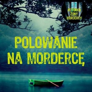 Polowanie na mordercę