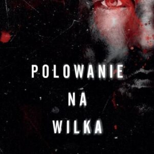 Polowanie na Wilka