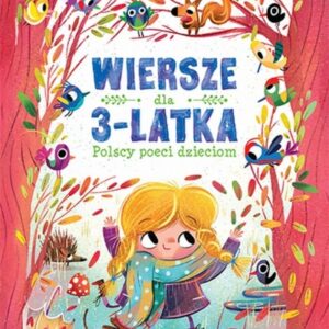 Polscy poeci dzieciom. Wiersze dla 3-latka