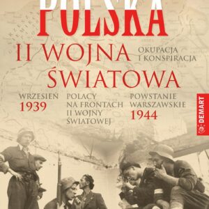 POLSKA 1939-1945 Wrzesień 39 Powstanie Warszawskie, Okupacja i konspiracja, Polacy na frontach II wojny