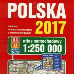 Polska 2017 Atlas samochodowy 1:250 000