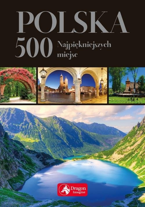 Polska 500 najpiękniejszych miejsc. wersja exclusive